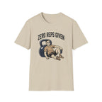 Zero Reps Given - Premium T-Shirt
